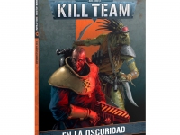KILL TEAM CODEX: EN LA OSCURIDAD (Español)